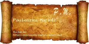 Pauleszku Markó névjegykártya